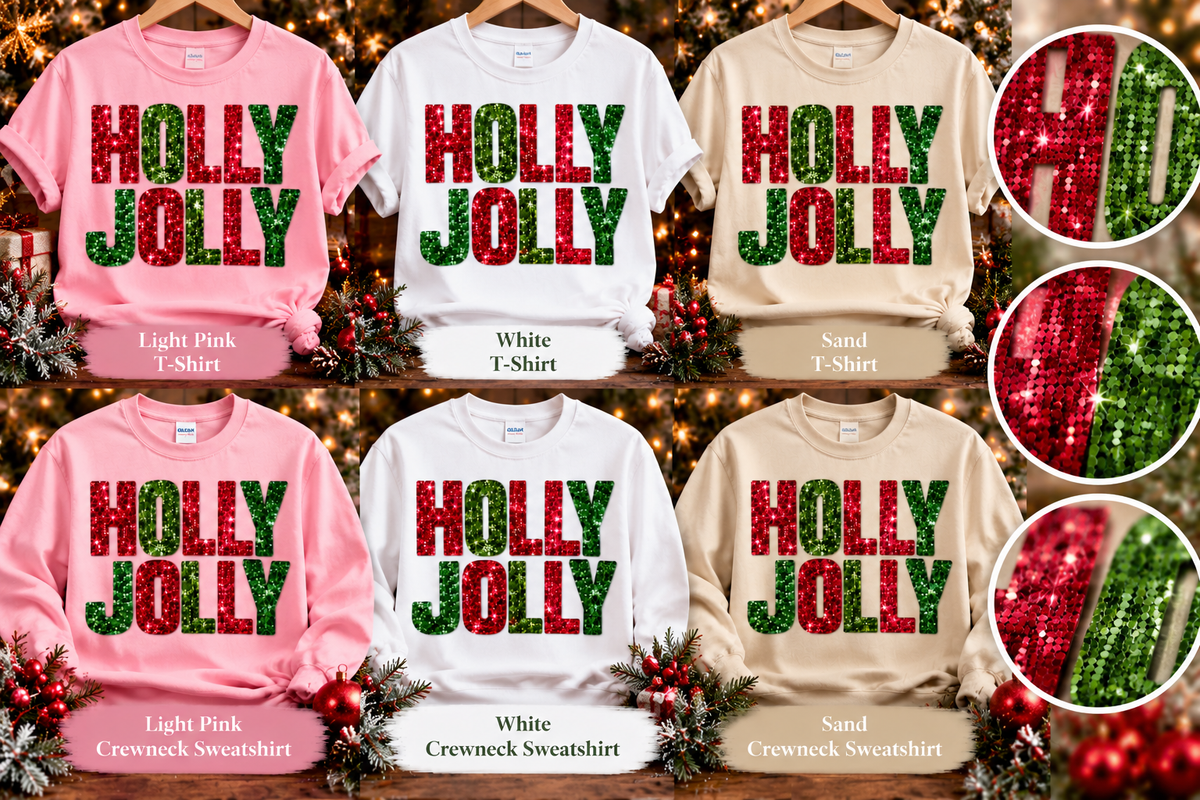 Holly Jolly Glitter Christmas T-Shirt & Crewneck Sweatshirt