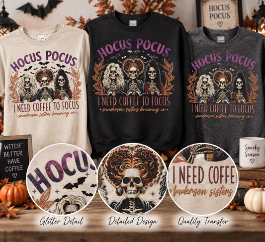 Hocus Pocus – I Need Coffee to Focus Screen Print Glitter Shirt