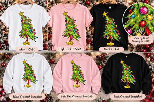 Grinch Christmas Tree Glitter T-Shirt & Crewneck Sweatshirt